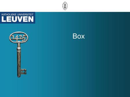 Box. Box Enterprise Leuven –What? –Why? –How? Box Essentials Webapp –Finding what you need –Adding content –Creating content (Box Edit) –Versioning.