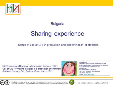 Sharing experience Attribution (by) Licensees may copy, distribute, display and perform the work and make derivative works based on it only if they give.