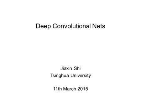 Deep Convolutional Nets
