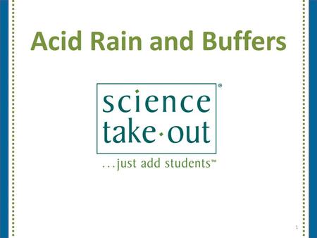 Acid Rain and Buffers 1. Please complete the “Participant Card” 2.