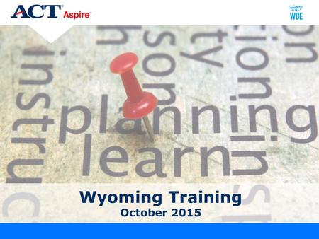 Wyoming Training October 2015. Agenda Wyoming Training - Oct. 20152 Technology Readiness  Components and System Requirements  Supported Devices BREAK.