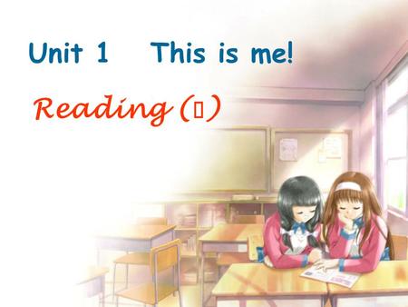 Unit 1This is me! Reading ( Ⅰ ). Students from Beijing Sunshine Secondary School Who are they ?