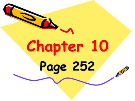 Chapter 10 Page 252. Vocabulary political party is a group of citizens with similar views on public issues that work together. nominate means to select.