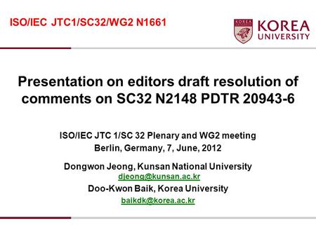 Presentation on editors draft resolution of comments on SC32 N2148 PDTR 20943-6 ISO/IEC JTC 1/SC 32 Plenary and WG2 meeting Berlin, Germany, 7, June, 2012.