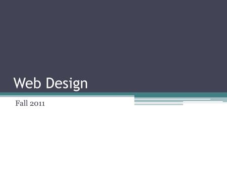 Web Design Fall 2011.