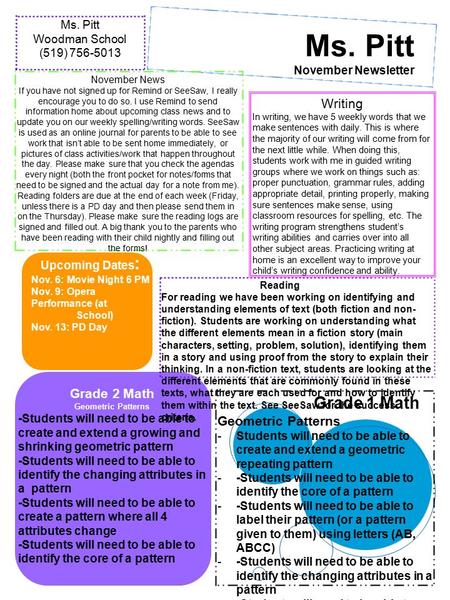 Ms. Pitt November Newsletter Grade 2 Math Geometric Patterns -Students will need to be able to create and extend a growing and shrinking geometric pattern.