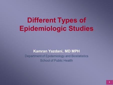 Different Types of Epidemiologic Studies