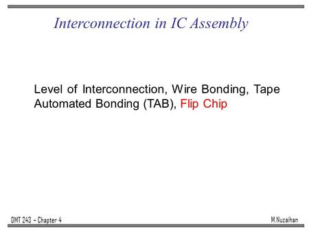 Interconnection in IC Assembly