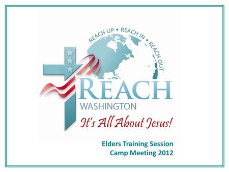 It’s All About Jesus! Elders Training Session Camp Meeting 2012.