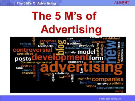 The 5 M’s of Advertising.