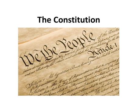 The Constitution.
