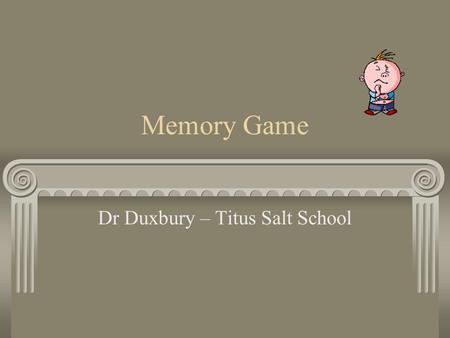 Memory Game Dr Duxbury – Titus Salt School. Menu Shapes Graphs Numbers.
