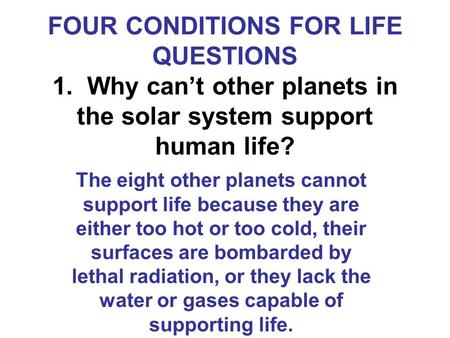 FOUR CONDITIONS FOR LIFE QUESTIONS 1