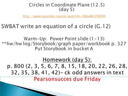 SWBAT write an equation of a circle (G.12)