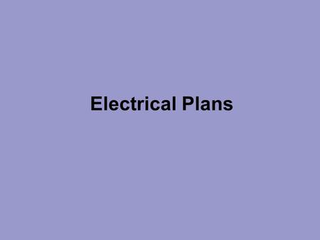 Electrical Plans.