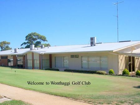 Welcome to Wonthaggi Golf Club. Practice putting green.
