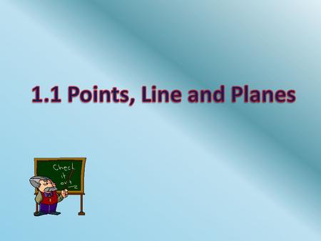 1.1 Points, Line and Planes.
