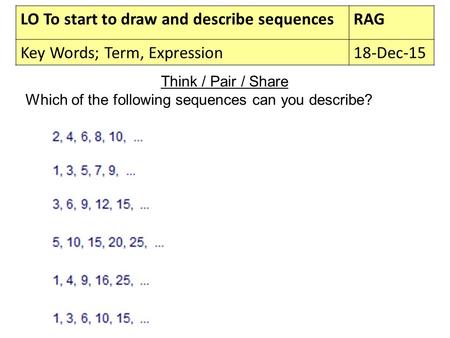 LO To start to draw and describe sequences RAG