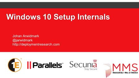 Windows 10 Setup InternalsWindows 10 Setup Internals Johan