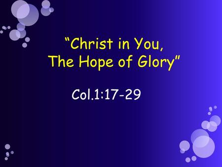 “Christ in You, The Hope of Glory”