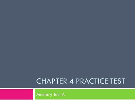 CHAPTER 4 PRACTICE TEST Mastery Test A. Part A: Write the word or phrase in each blank that best completes each sentence. 1. Mercantilism 2. Triangular.