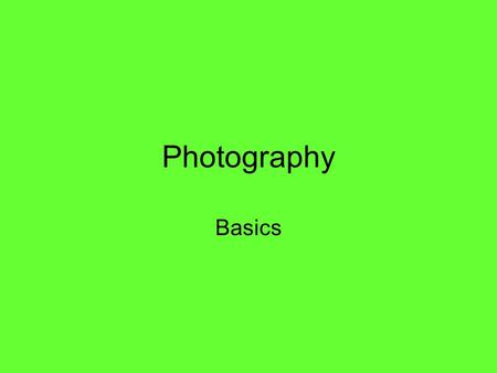 Photography Basics. Composition to AVOID, like the plague Position of the subject Misplaced objects No center of visual interest Inappropriate composition.