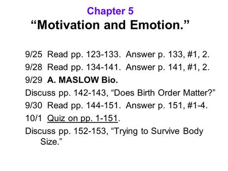 Chapter 5 “Motivation and Emotion.”