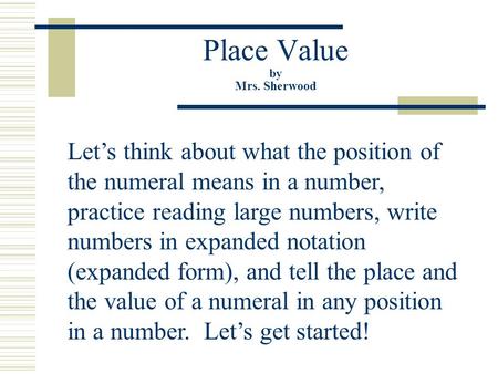 Place Value by Mrs. Sherwood
