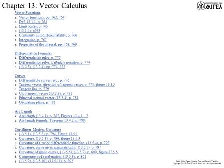 Main Menu Salas, Hille, Etgen Calculus: One and Several Variables Copyright 2003 © John Wiley & Sons, Inc. All rights reserved. Vector Functions a. Vector.