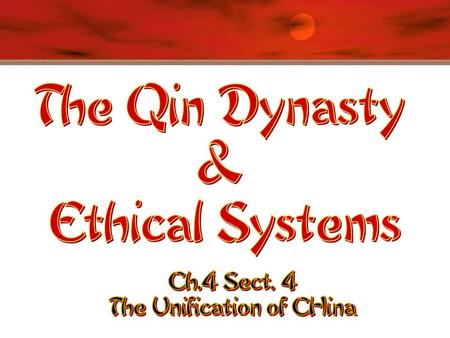 . Today’s Goal  Describe the new philosophies emerging in China and how Legalism was used by the Qin Dynasty.