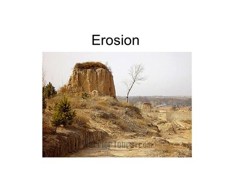Erosion. The process by which natural forces move weathered rock and soil from one place to another.