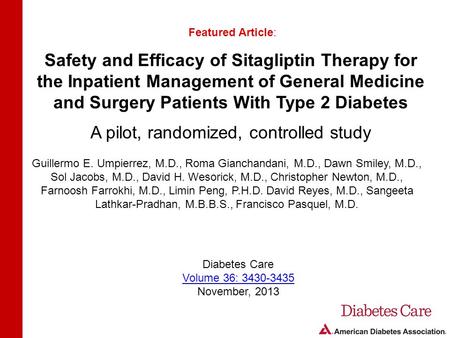 Safety and Efficacy of Sitagliptin Therapy for the Inpatient Management of General Medicine and Surgery Patients With Type 2 Diabetes A pilot, randomized,