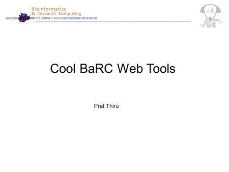 Cool BaRC Web Tools Prat Thiru. BaRC Web Tools   We have.