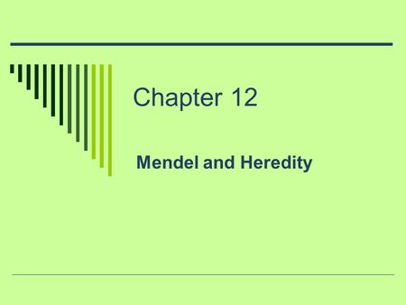 Chapter 12 Mendel and Heredity. 12-1: Origins of Hereditary Science  Why was Gregor Mendel important for modern genetics?  Why did Mendel conduct experiments.