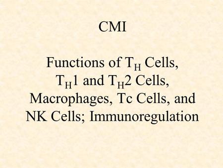 Critical Role of TH Cells in Specific Immunity