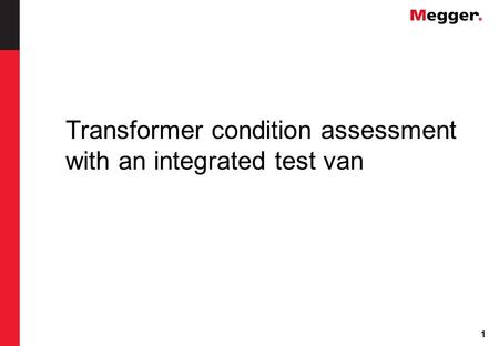 Transformer condition assessment with an integrated test van