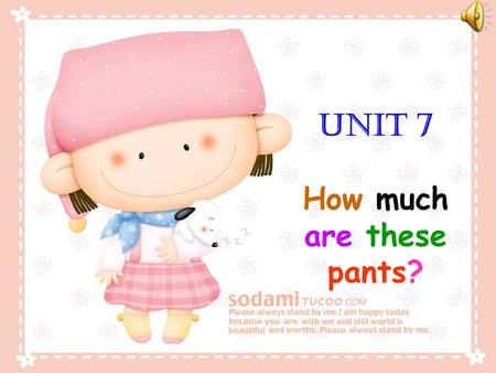 Unit 7 How much are these pants?. Do you know these numbers in English? 3568 101211 52 30.