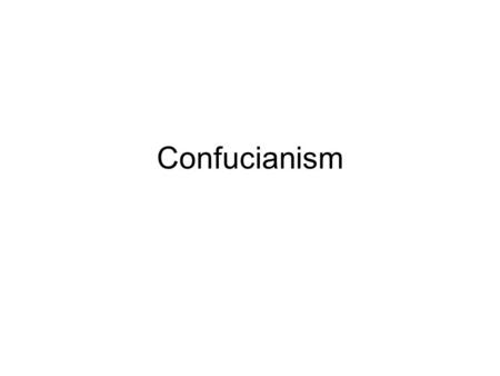 Confucianism. Aim: How did Confucian values transform Chinese society? Do Now: Handout - Rewrite Confucius quotes in your own words. HW: Handout - Read.