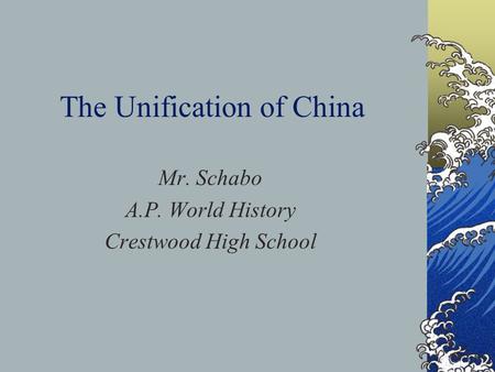 The Unification of China