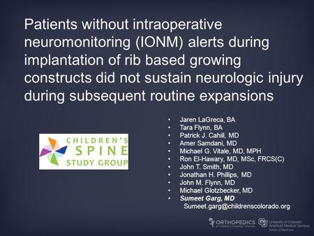 Patients without intraoperative neuromonitoring (IONM) alerts during implantation of rib based growing constructs did not sustain neurologic injury during.