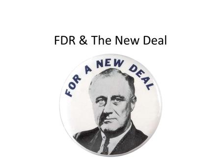 FDR & The New Deal. Do Now: 1. Log on to computers 2.  Browse through the website listed.