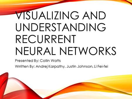 Visualizing and Understanding recurrent Neural Networks