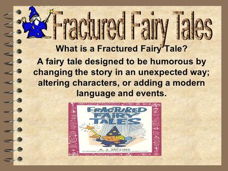What is a Fractured Fairy Tale?