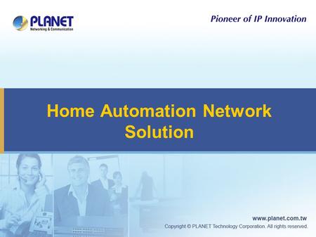 Home Automation Network Solution. 2 Platform Application Cloud 3 rd Party Software iBuilding iPower & Energy iEnvironment iHome e-Home Devices & Sensors.