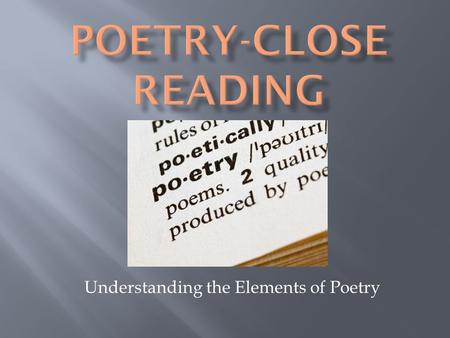 Understanding the Elements of Poetry