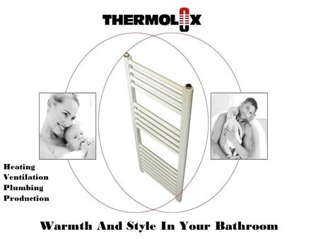 Heating Ventilation Plumbing Production Warmth And Style In Your Bathroom.
