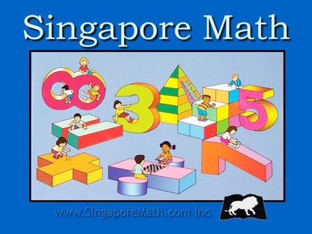 Singapore Math. It is the highly successful national math program that has been taught in the country of Singapore since 1982. In the year 2000 the Singapore.
