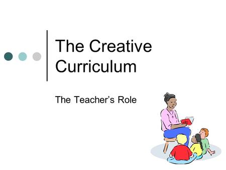 The Creative Curriculum