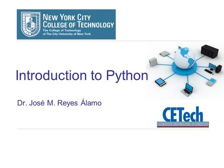 Introduction to Python Dr. José M. Reyes Álamo. 2 Three Rules of Programming Rule 1: Think before you program Rule 2: A program is a human-readable set.