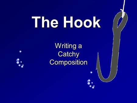 Writing a Catchy Composition